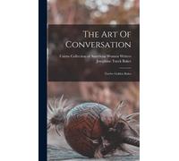 The Art Of Conversation: Twelve Golden Rules