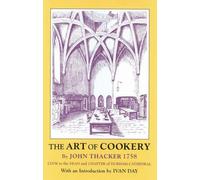 The Art Of Cookery: Cook To The Dean And Chapter Of Durham Cathedral