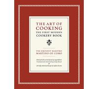 The Art of Cooking: The First Modern Cookery Book