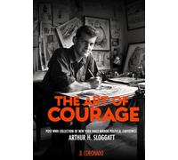The Art Of Courage: Post WWII Collection of NY Daily Mirror Political Cartoonist Arthur H. Sloggatt
