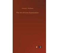 The Art Of Cross-Examination