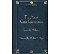 The Art Of Cross Examination