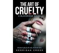 The Art of Cruelty: A Dark Forbidden Sports Romance