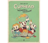 The Art of Cuphead: The Delicious Last Course