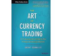 L'art du trading de devises – Guide professionnel du marché des changes – Wiley-VCH