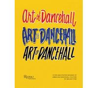 The Art of Dancehall: Flyer and Poster Designs of Jamaican Dancehall Culture