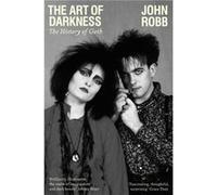 The Art of Darkness by John Robb John Robb (Auteur)