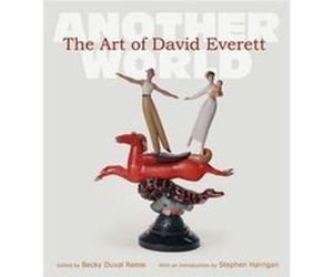 The Art of David Everett Volume 25 by Richard Holland Becky Duval Reese Stephen Harrigan Richard Holland (Auteur)