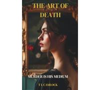 The Art of Death: Murder Is His Medium