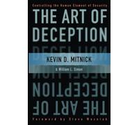The Art of Deception - Controlling the Human Element of Security