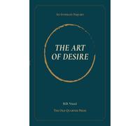 The Art of Desire: An Intimate Inquiry