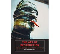 The Art Of Destruction: The Vienna Action Group In Film, Performance & Revolt