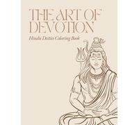 The Art of Devotion: Hindu Deities Coloring Book