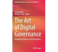 The Art of Digital Governance: Navigating Platforms and Ai Revolution