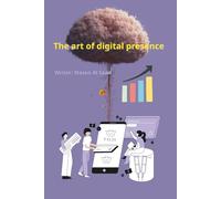 The art of digital presence: Digital Transformation