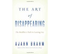 The Art of Disappearing: The Buddha's Path to Lasting Joy (Paperback) - Common