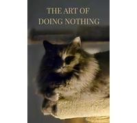 The Art of Doing Nothing