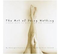 The Art of Doing Nothing by Veronique Vienne Veronique Vienne (Auteur)