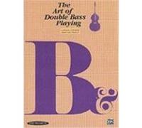 The Art of Double Bass Playing Benfield, Warren A., Dean, James Seay, Jr. (Auteur)