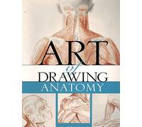 The Art of Drawing Anatomy