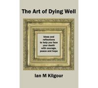 The Art Of Dying Well