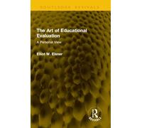 The Art of Educational Evaluation