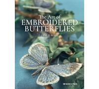 The Art of Embroidered Butterflies