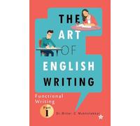 The Art of English Writing Functional Writing Part I