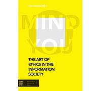 The Art Of Ethics In The Information Society
