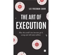 The Art of Execution by Lee FreemanShor Inconnu (Auteur)