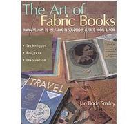 The Art Of Fabric Books Jan Bode Smiley (Auteur)