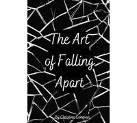 The Art of Falling Apart