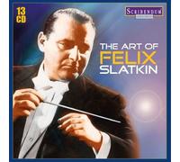The Art of Felix Slatkin Coffret CD