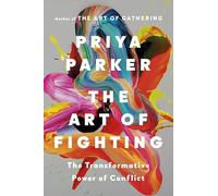 The Art of Fighting: The Transformative Power of Conflict