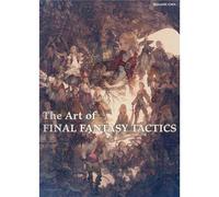 The Art Of Final Fantasy Tactics