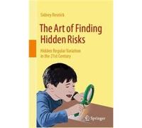 The Art of Finding Hidden Risks - Sidney Resnick - Springer International Publishing AG - Livre en Anglais - Hardback Sidney ResnickSidney Resnick (Auteur)