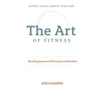 The Art of Fitness: Blending Japanese Philosophy and Mindset