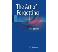 The Art Of Forgetting