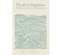 The Art of Forgiveness: Journaling Your Way To Forgiveness