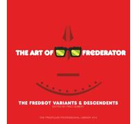 The Art of Frederator: The Fredbot Variants & Descendants