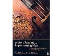 The Art Of Funding And Implementing Ideas