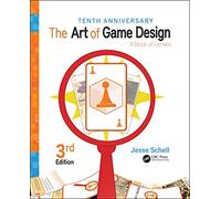 The Art of Game Design: A Book of Lenses – Taylor & Francis Group