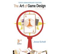 The Art of Game Design: A Deck of Lenses, 3rd Edition