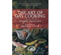The Art of Gay Cooking: A Culinary Memoir