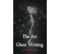 The Art Of Ghost Writing