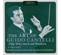 The Art of Guido Cantelli : Œuvres Diverses : New York Concerts and Broadcasts