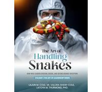 The Art of Handling Snakes: How Wise Leaders Discern, Decide, And Defend Against Deception