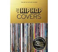 The Art of Hip Hop Covers 2021 Calendar
