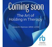The Art of Holding in Therapy: An Essential Intervention for Postpartum Depression and Anxiety