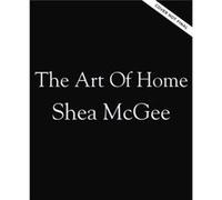 The Art of Home by Shea McGee Shea McGee (Auteur)